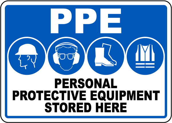 Personal Protective Equipment Stored Here Sign