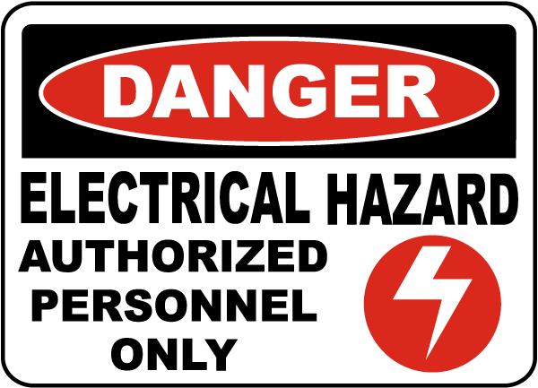 Electrical Hazard Authorized Only Sign