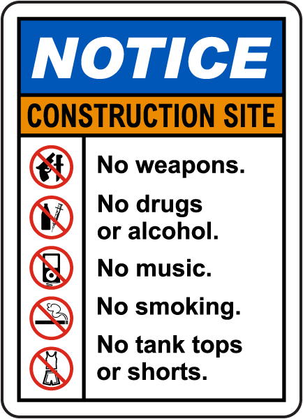 Notice Construction Site Rules Sign