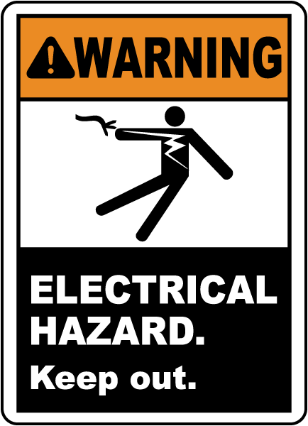 Electrical Hazard Keep Out Sign