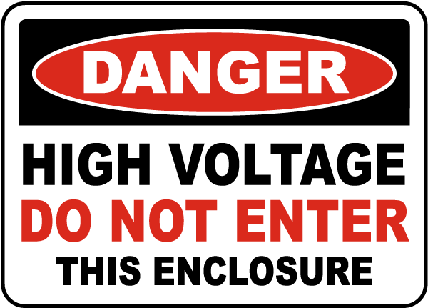 High Voltage Do Not Enter Enclosure Sign