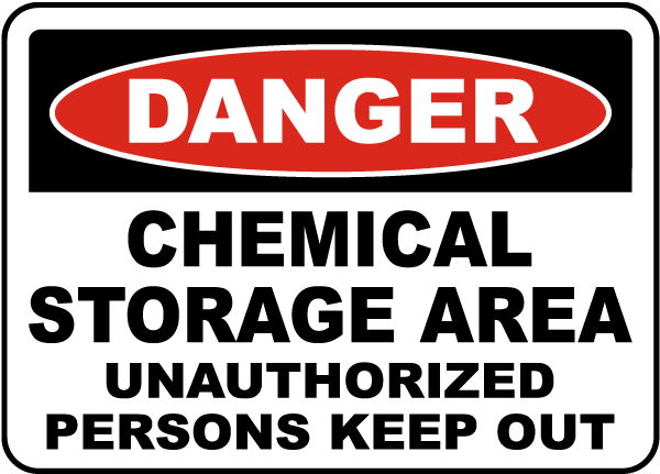 Chemical Storage Area Keep Out Sign