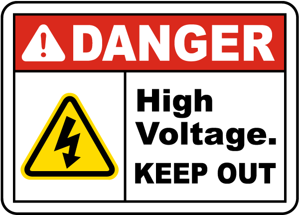 Danger High Voltage Keep Out Sign