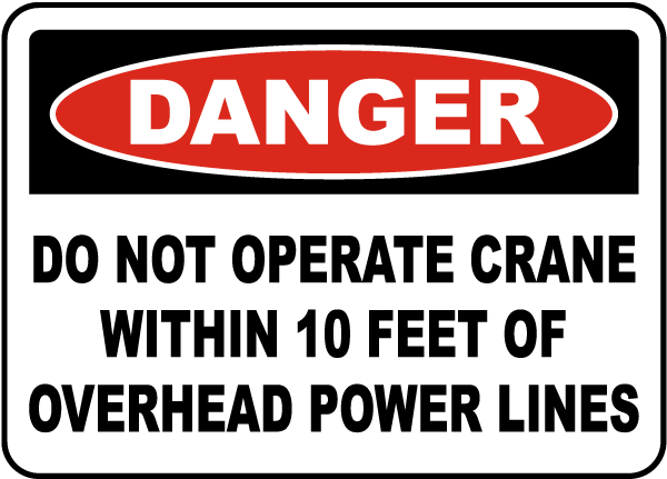 Do Not Operate Within 10 Feet Sign