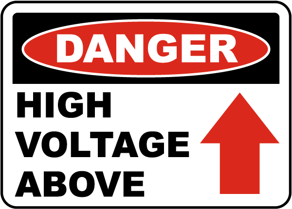 Danger High Voltage Above Sign