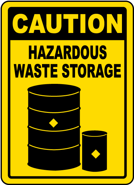 Caution Hazardous Waste Storage Sign