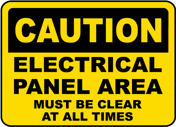 Electrical Panel Area Must Be Clear Sign