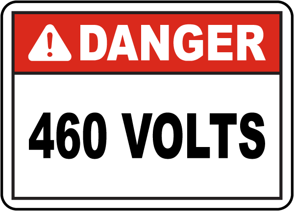 Danger 460 Volts Label