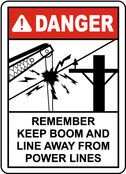 Keep Boom Away From Power Lines Sign