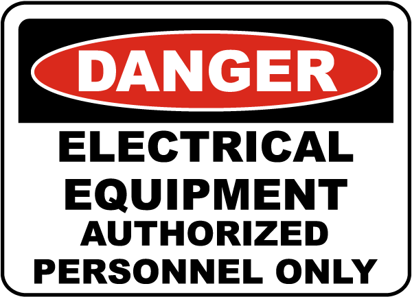 Electrical Equipment Authorized Only Sign