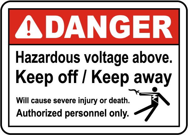 Hazardous Voltage Above Keep Off Sign