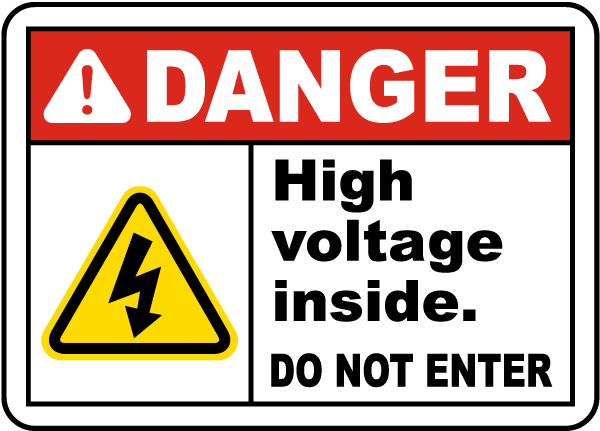 High Voltage Inside Do Not Enter Sign