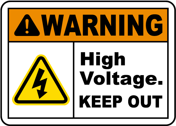 High Voltage Keep Out Sign