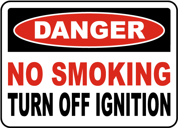 No Smoking Turn Off Ignition Sign