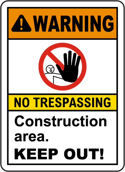 Construction Area Keep Out Sign