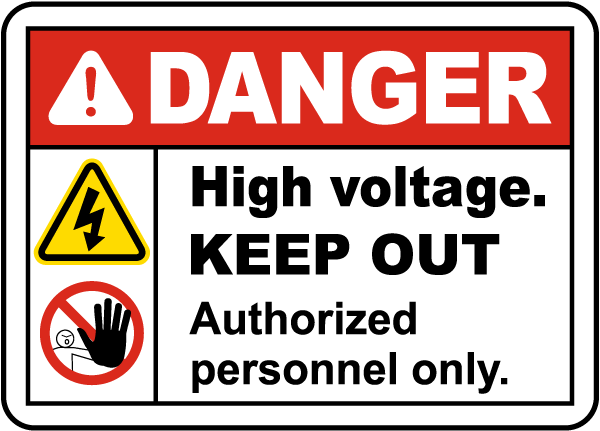 Danger High Voltage Keep Out Sign