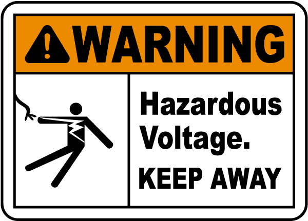 Hazardous Voltage Keep Away Sign