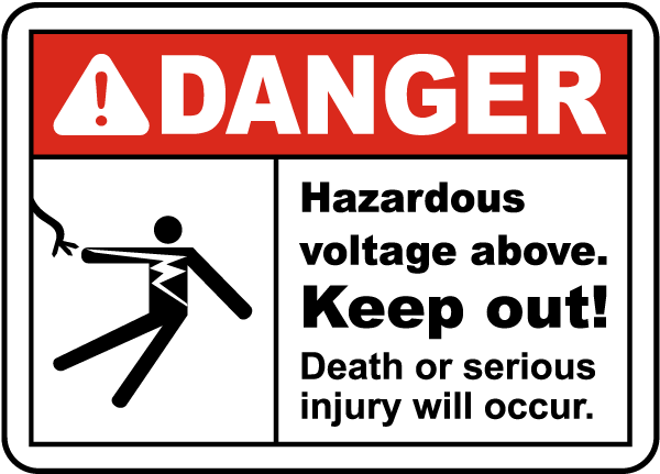 Hazardous Voltage Above Keep Out Sign