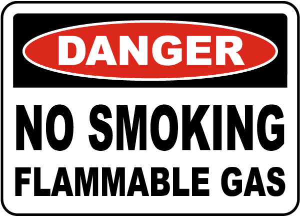 Danger No Smoking Flammable Gas Sign