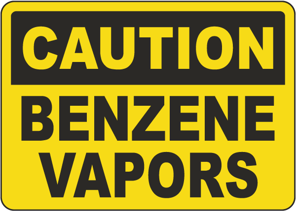 Caution Benzene Vapors Sign