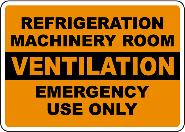 Refrigeration Machinery Room Ventilation Sign