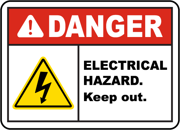 Electrical Hazard Keep Out Sign