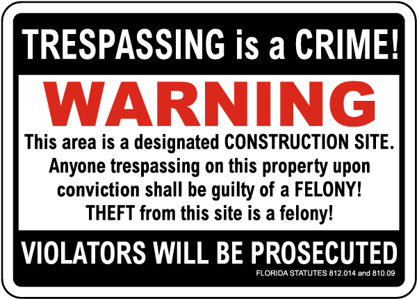 Trespassing Is A Crime Warning Sign