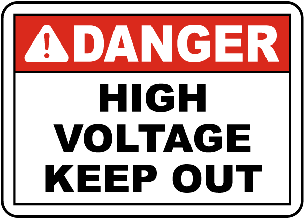 Danger High Voltage Keep Out Sign