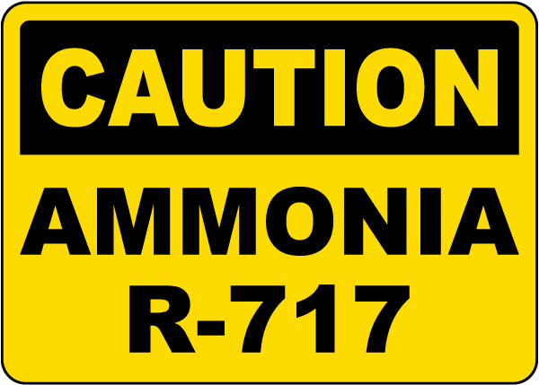 Caution Ammonia R-717 Sign