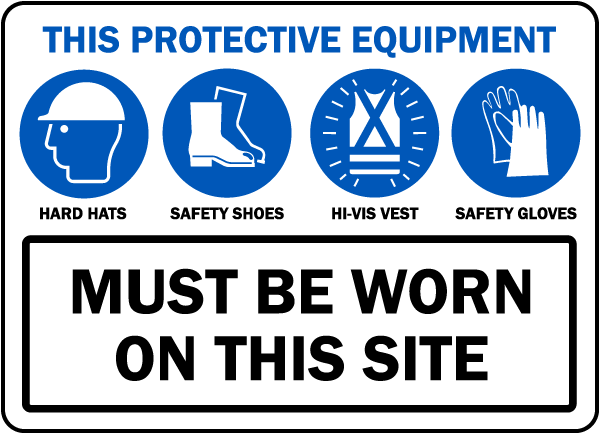 PPE Must Be Worn on This Site Sign