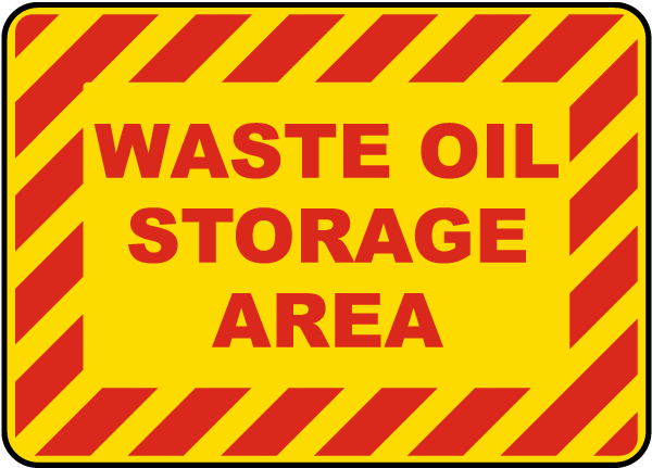 Waste Oil Storage Area Sign