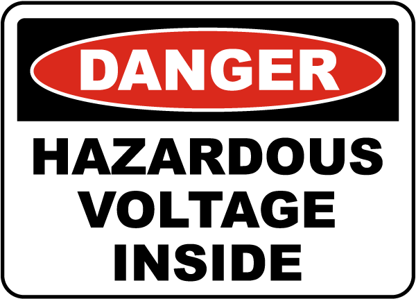 Danger Hazardous Voltage Inside Sign