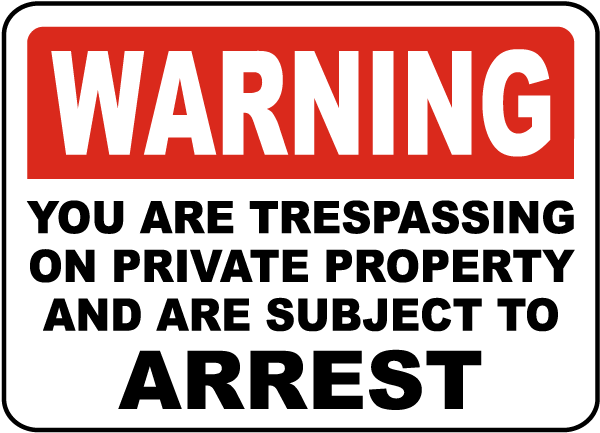 You Are Trespassing Sign