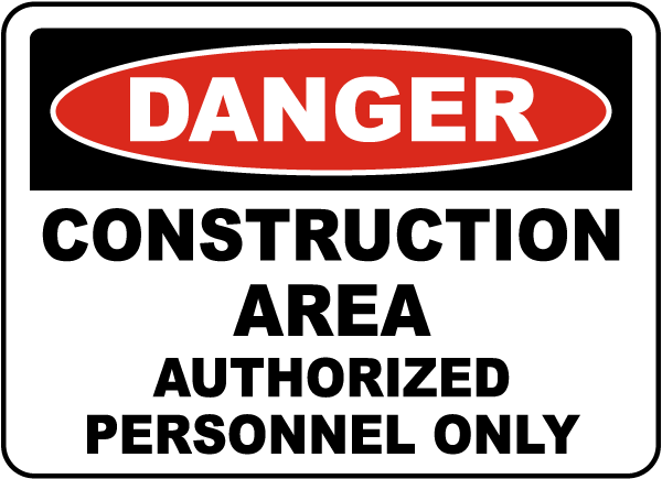 Construction Area No Trespassing Sign