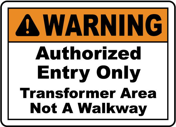 Transformer Area Not A Walkway Sign