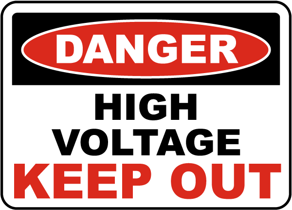 Danger High Voltage Keep Out Sign