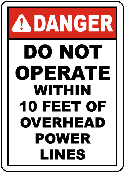 Do Not Operate Within 10 Feet Sign