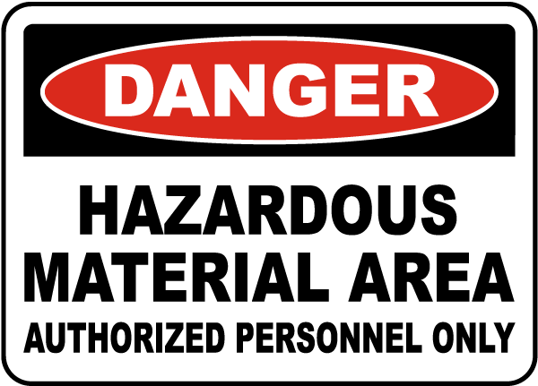 Danger Hazardous Material Area Sign