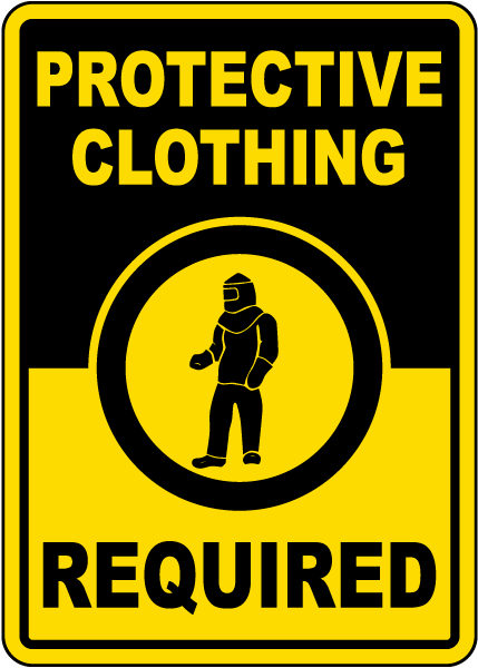 Protective Clothing Required Sign