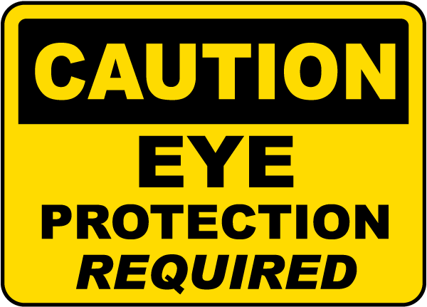 Eye Protection Required Sign