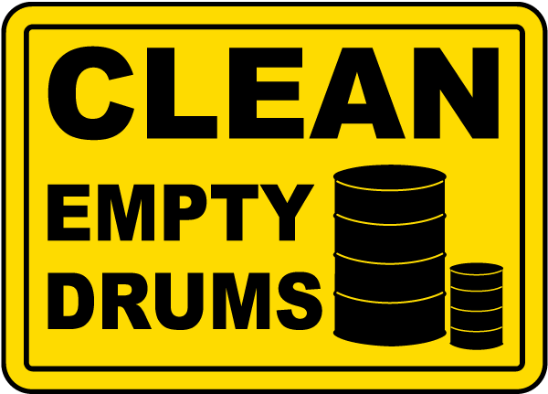 Clean Empty Drums Sign