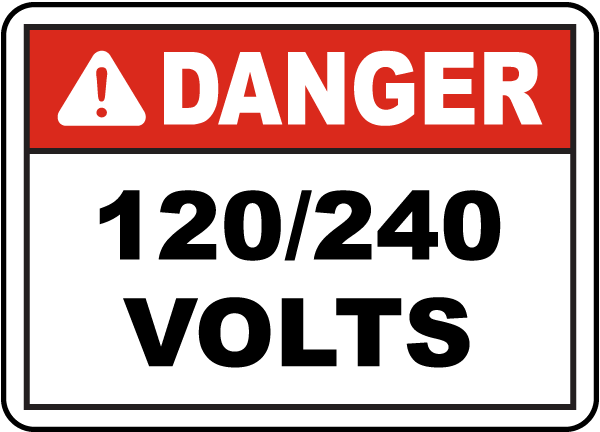 Danger 120/240 Volts Label