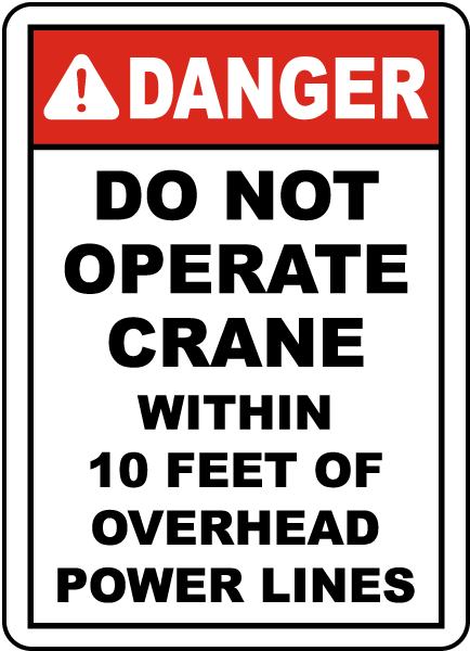 Do Not Operate Within 10 Feet Sign